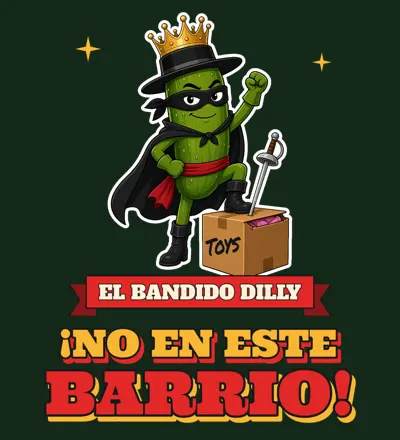 El Bandido Dilly - No En Este Barrio design