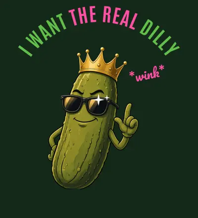 I Want The Real Dilly Wink design